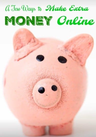 A Few Ways to Make Extra Money Online