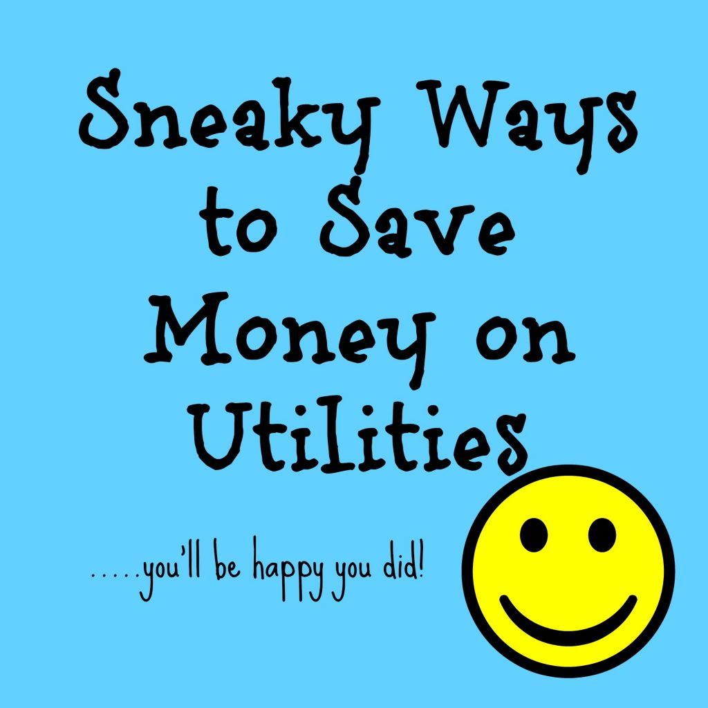 Sneaky Ways to Save $$ On Utility Bills