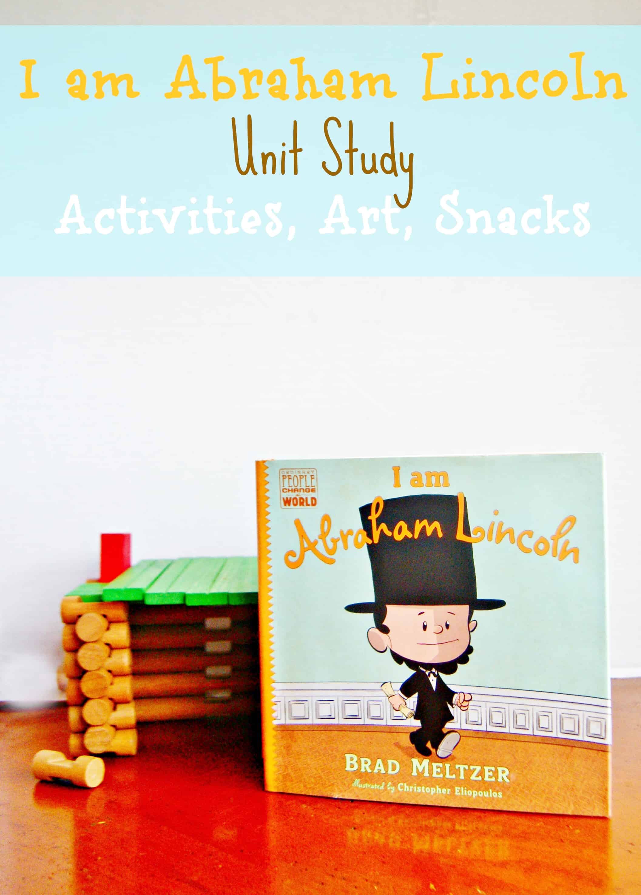 I am Abraham Lincoln Unit Study Craft Activities