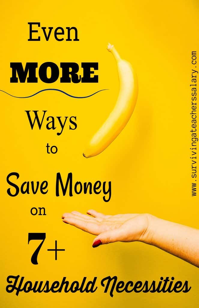 More Ways to Save Money on 7 Household "Necessities"