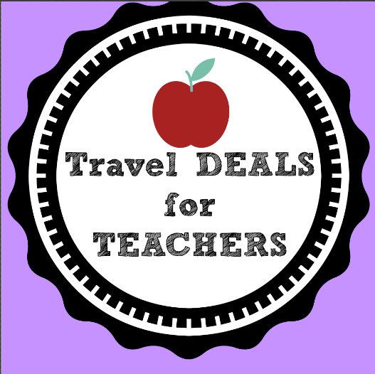 Travel DEALS for Teachers