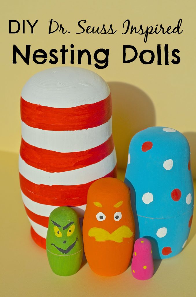 DIY Dr Seuss inspired Nesting Dolls