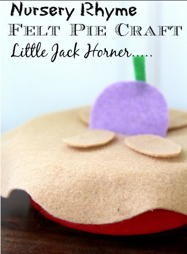 No Sew Felt Pie - Nursery Rhyme Craft