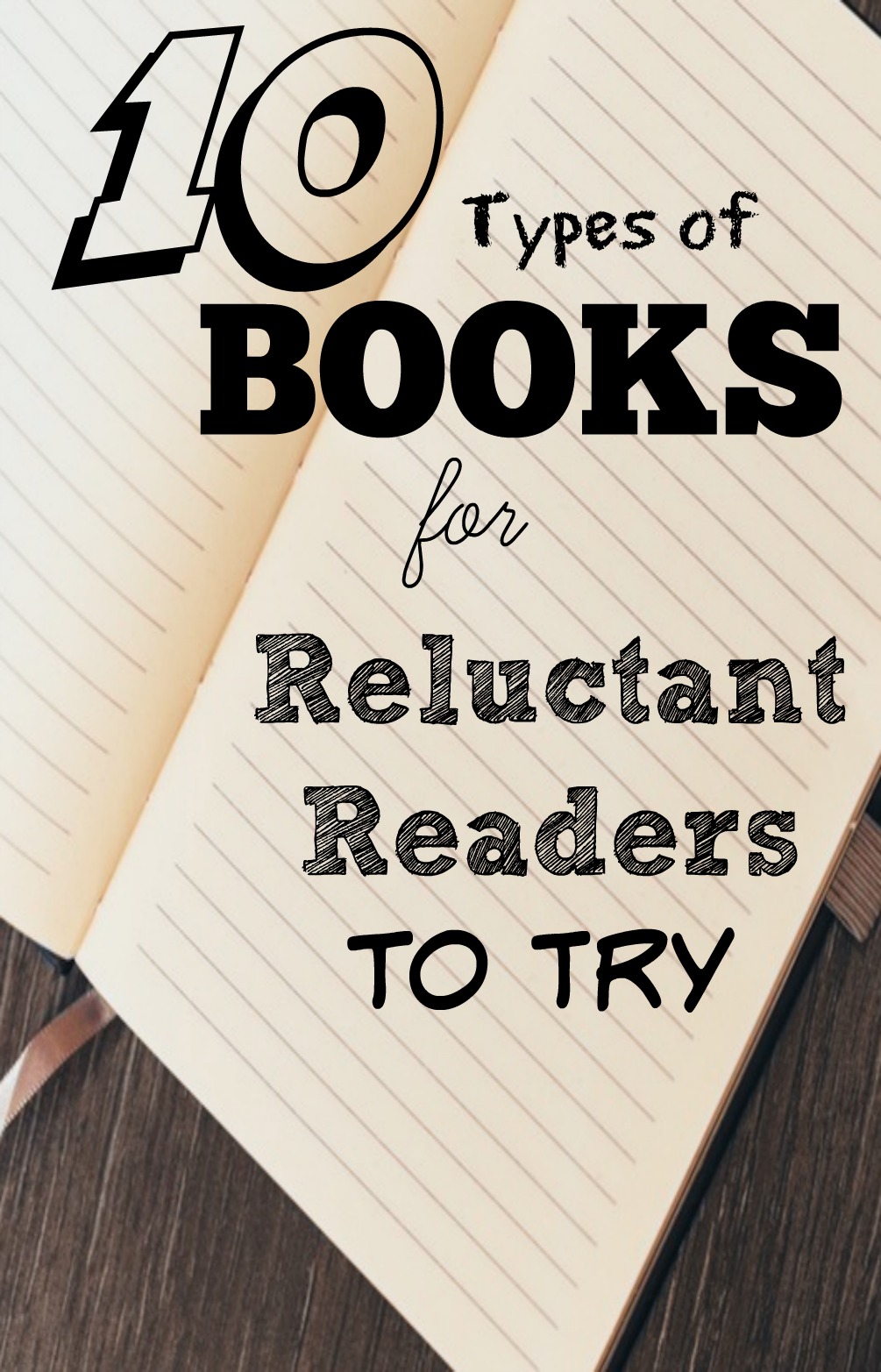 10 Types of Books for Reluctant Readers to Try