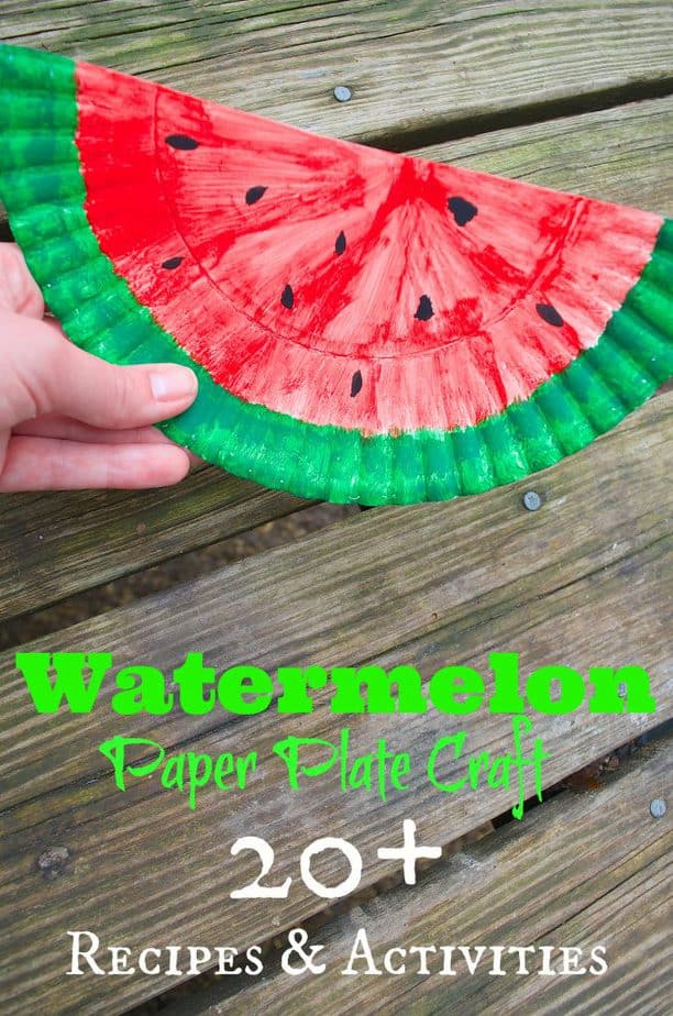 Watermelon Paper Plate Craft & 20+ Watermelon Recipes & DIY Activities