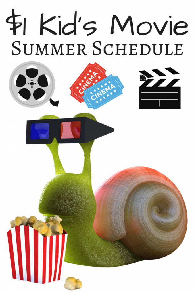 CHEAP $1 Kid's Summer Movies Schedule