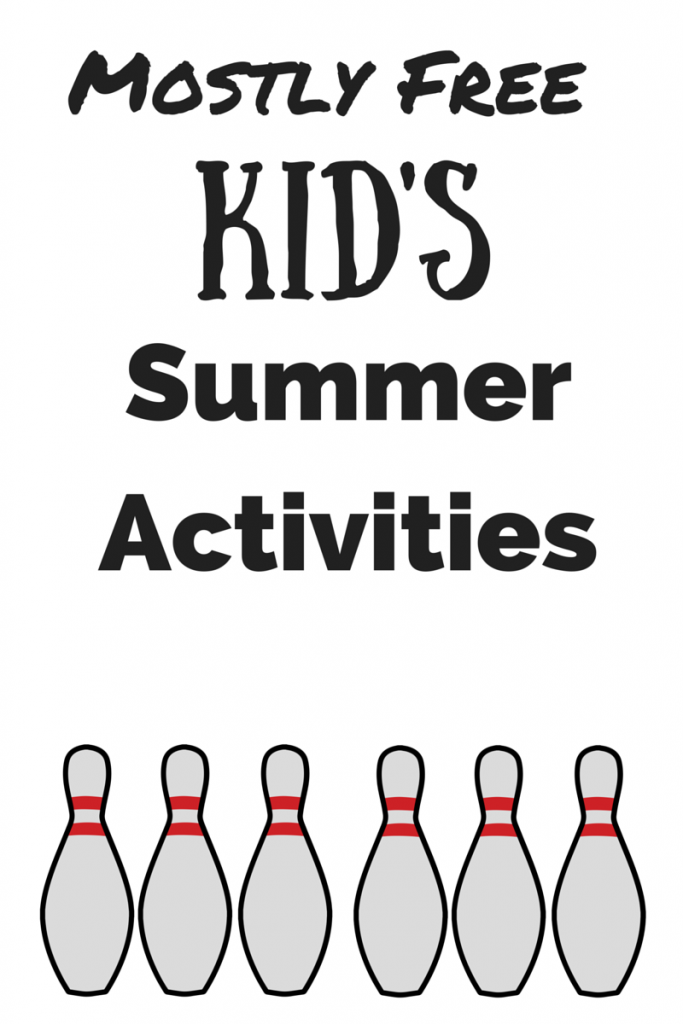 Mostly FREE Kid's Summer Activities