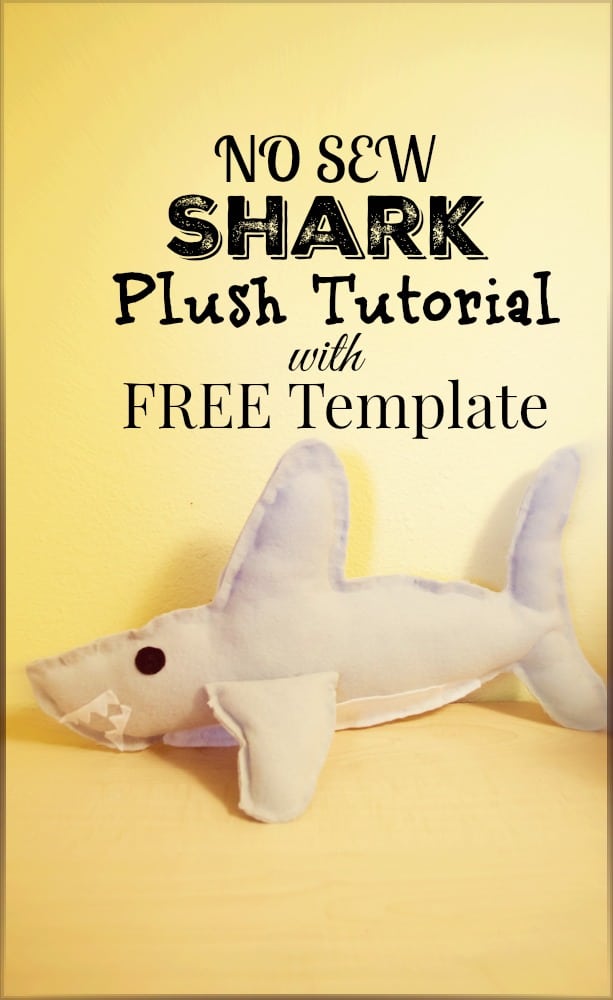 DIY No Sew Shark Week Plush Toy Tutorial with Template