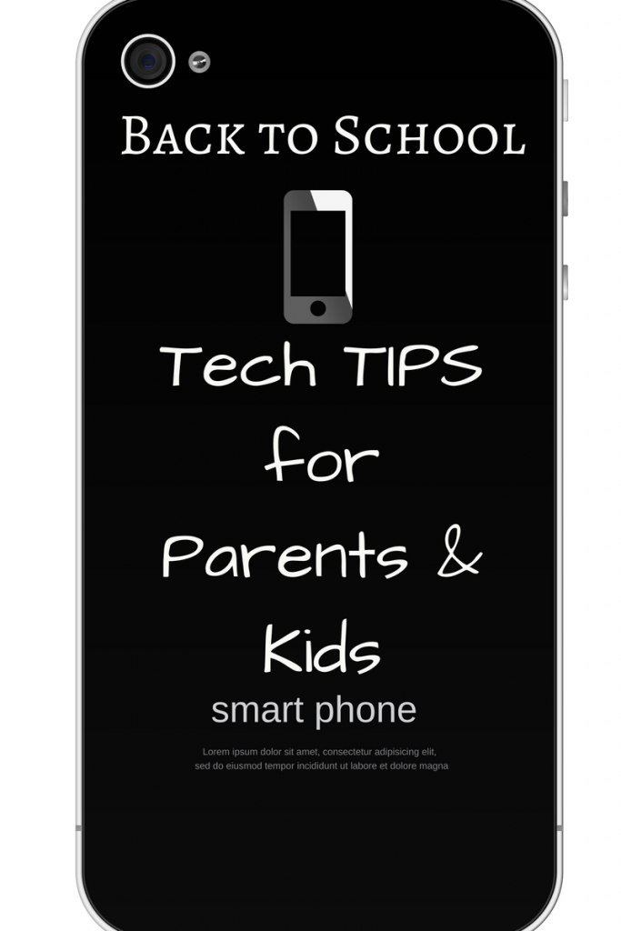 Back to School Tech Tips for Parents & Kids