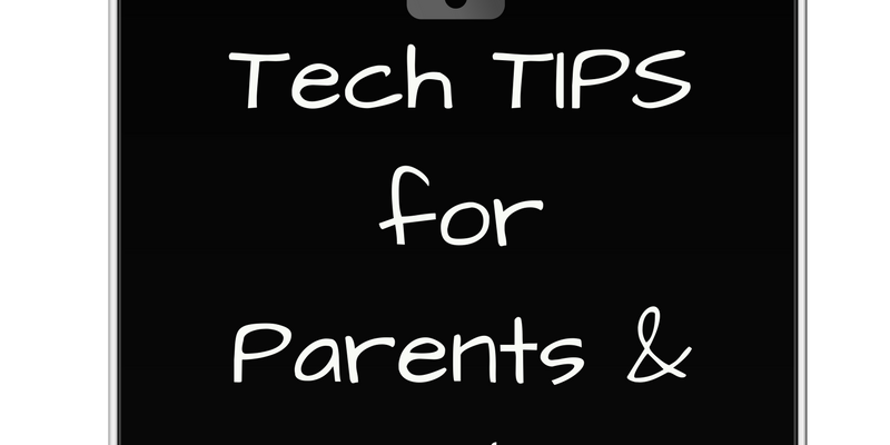 Back to School Tech Tips for Parents & Kids
