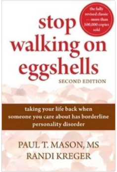 Borderline Personality Disorder: Stop Trying to Walk on Eggshells book
