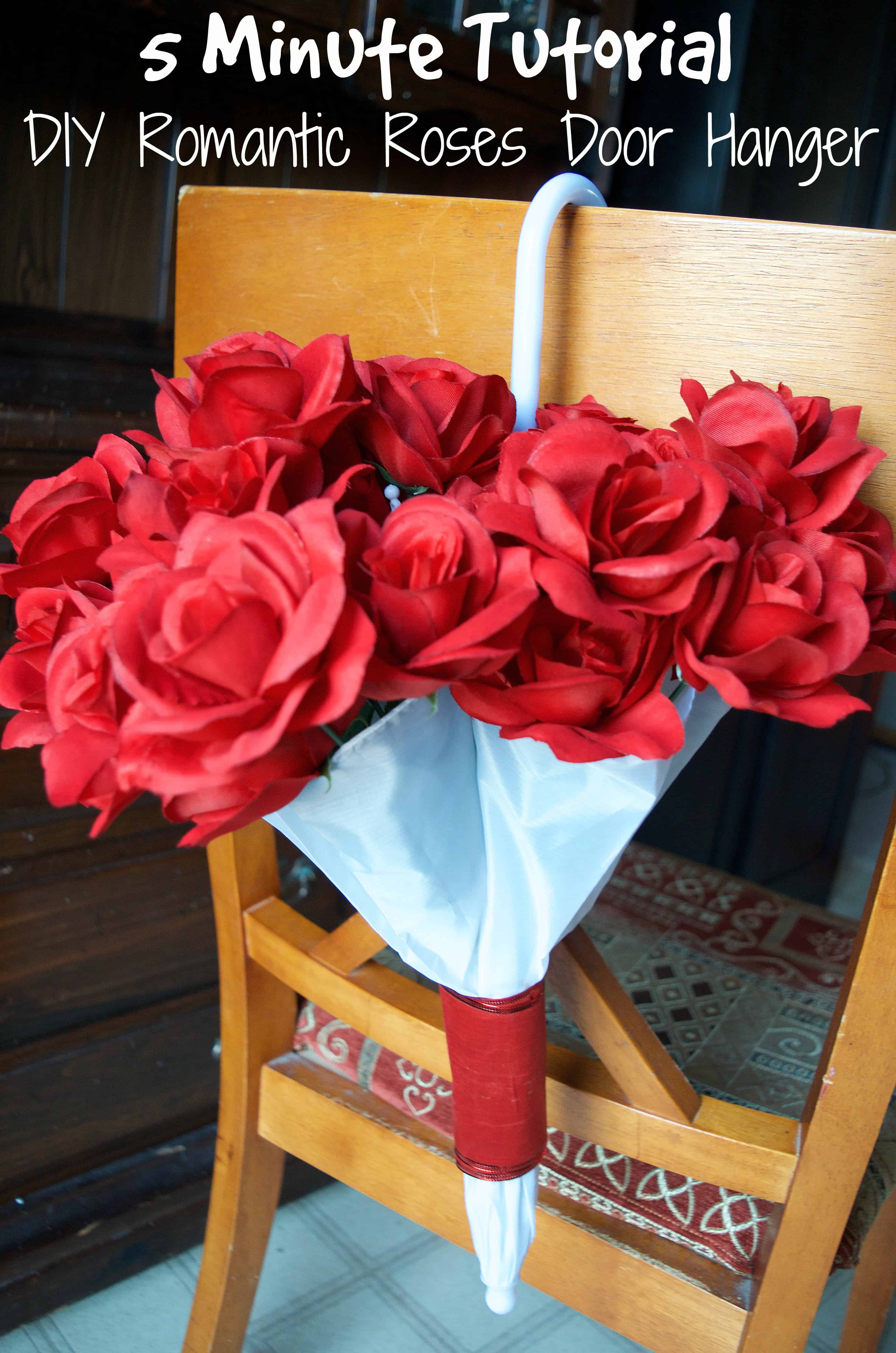 DIY Romantic Valentine's Day Roses in Umbrella Door Hanger