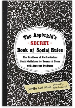 The AsperKids Secret Book of Social Rules 