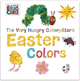 The Very Hungry Caterpillar Easter Colors book