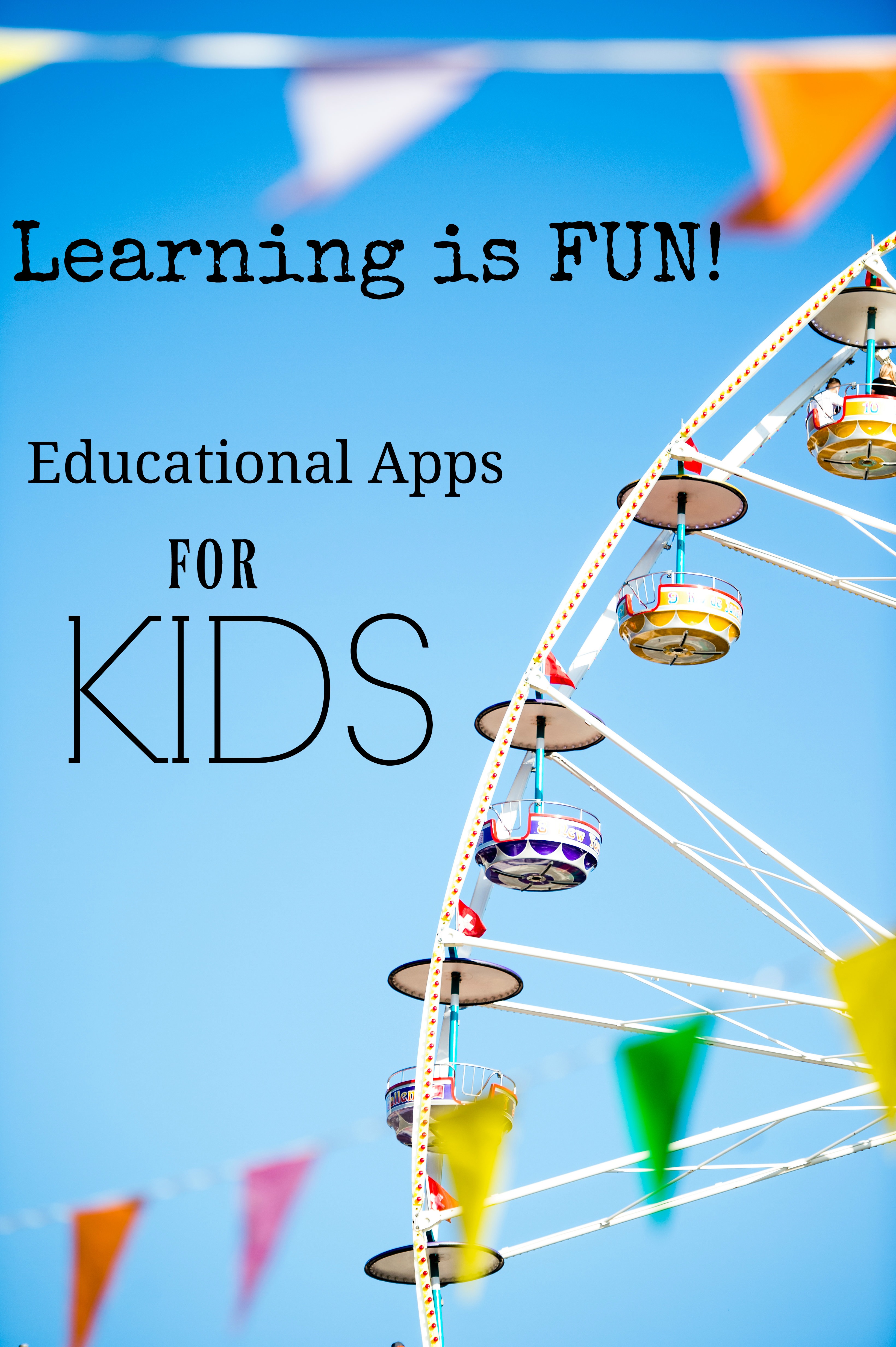 Learning is Fun Educational Apps for Kid's Entertainment