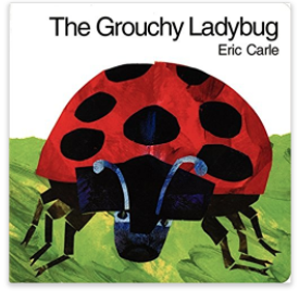 The Grouchy Ladybug by Eric Carle