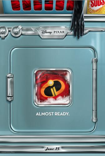 Almost Ready Disney Pixar Incredibles 2 film poster