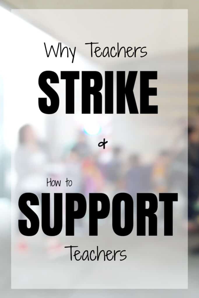 Why Are Teachers on Strike & How to Support Teachers