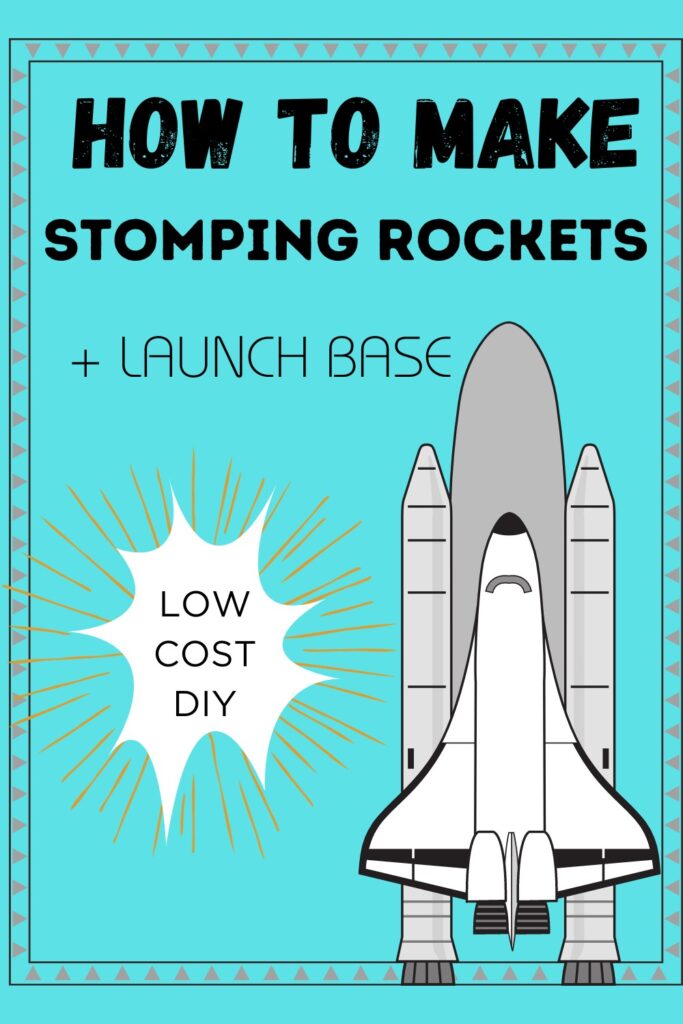how to make your own diy stomping rockets for space lessons
